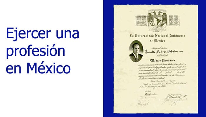 Requisitos para ejercer una profesión en México