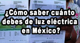 ¿Cómo Saber Cuánto Debes De Luz Eléctrica En México?